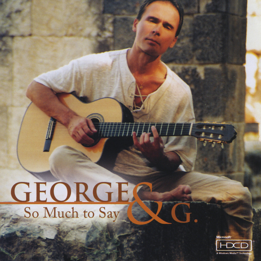 George g. George & g. - so much to say.