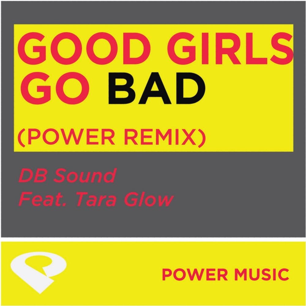 Good girls go bad. Bad Tara. Album Art Music Power Music Workout - Yellow Flicker Beat.