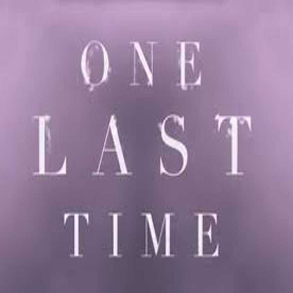 One last time. Wan last time. Let me time. That kind album one last time. Lets go one last time.