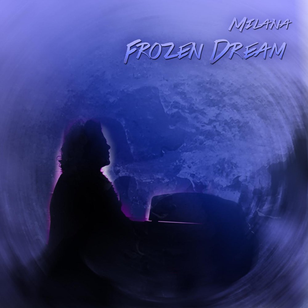 Frozen dreams песня. Milana Dream.