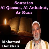 Sourates Al Qassas, Al Ankabut, Ar Rum