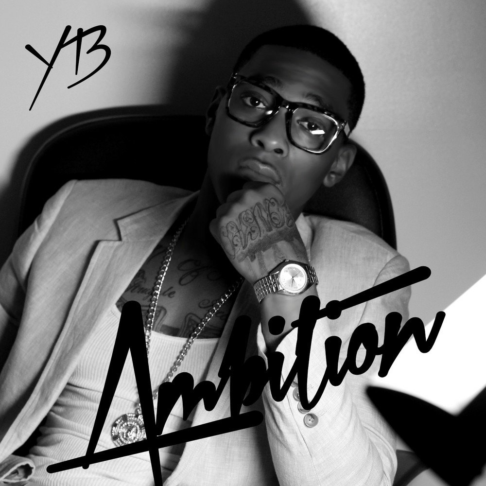 Single слушать. Исполнитель YB. Ambition Music. Wale Ambition Deluxe. Ambitions mp3.