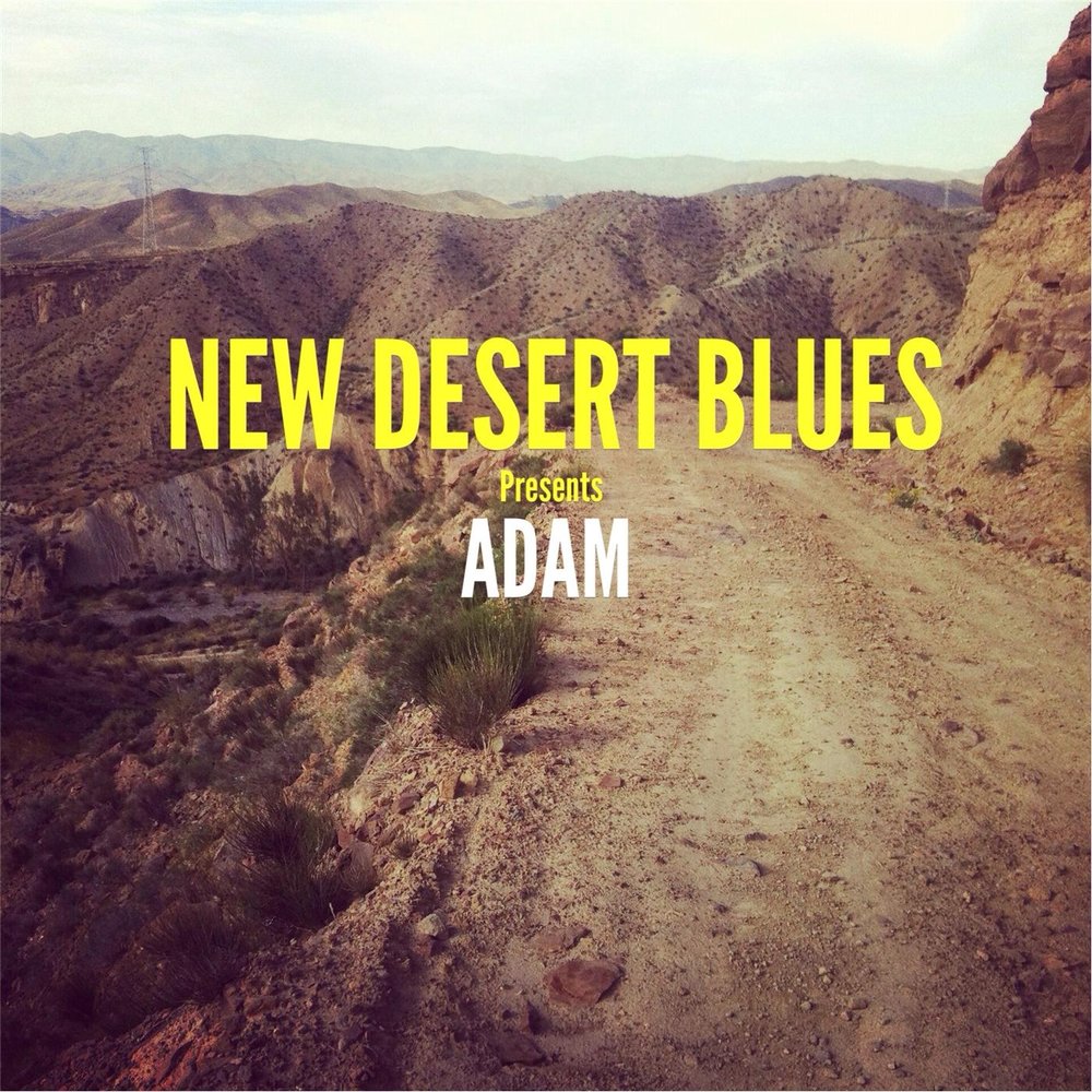 Блюз в пустыне. Blue Desert. Bleu Adam.