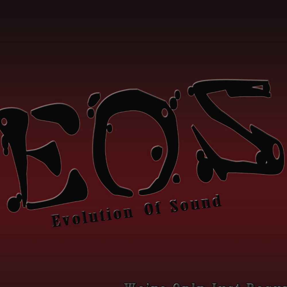 E o s. Only или just. We've only just begun. G.L.O.S.S.. S.O.E..