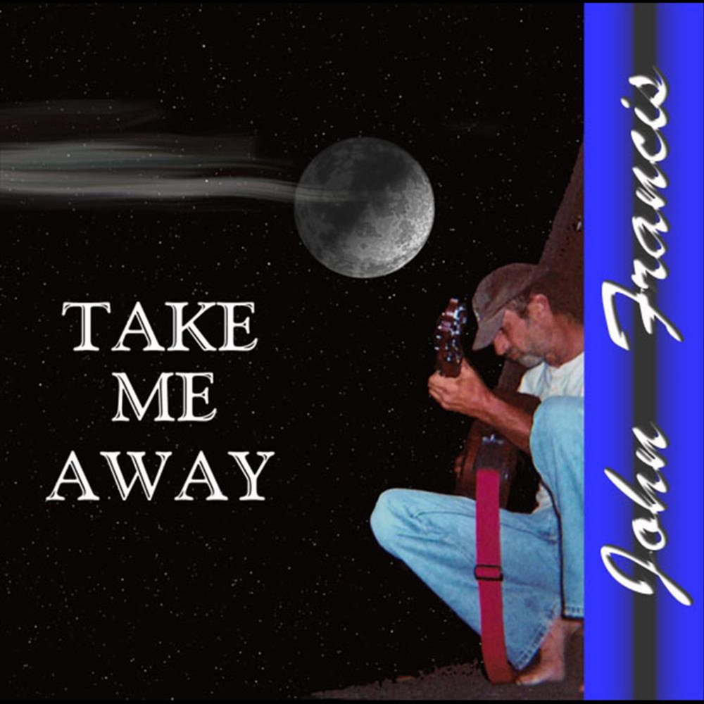 John away. Take me away Art. JW Francis – John, take me with you.