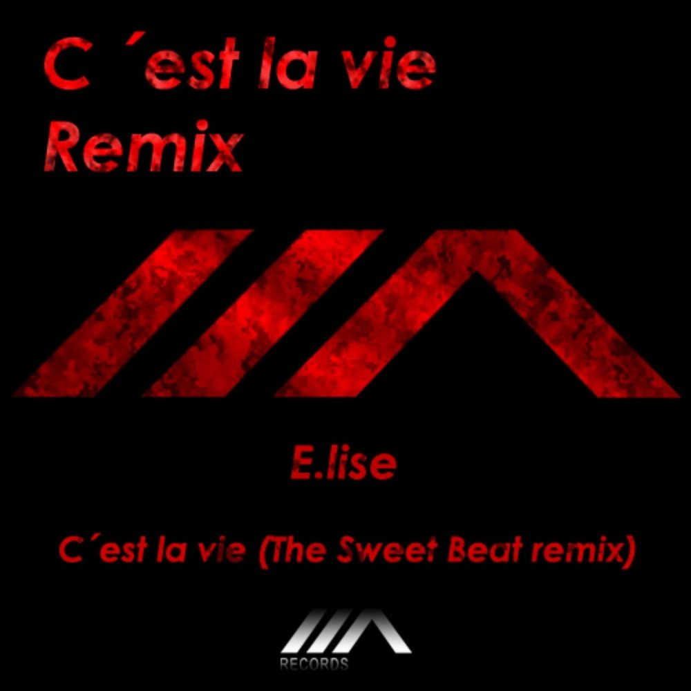 C'est la vie Remix. C est la vie. C'est la vie.