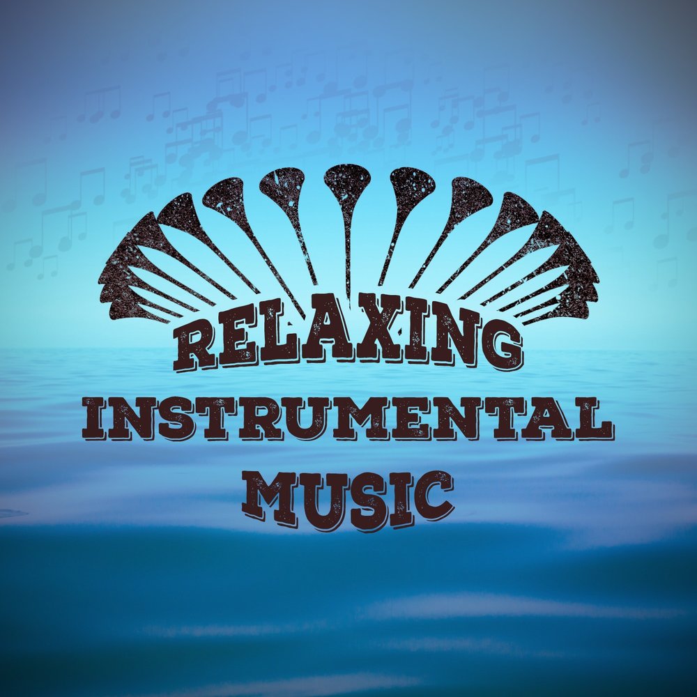 Relaxing instrumental music