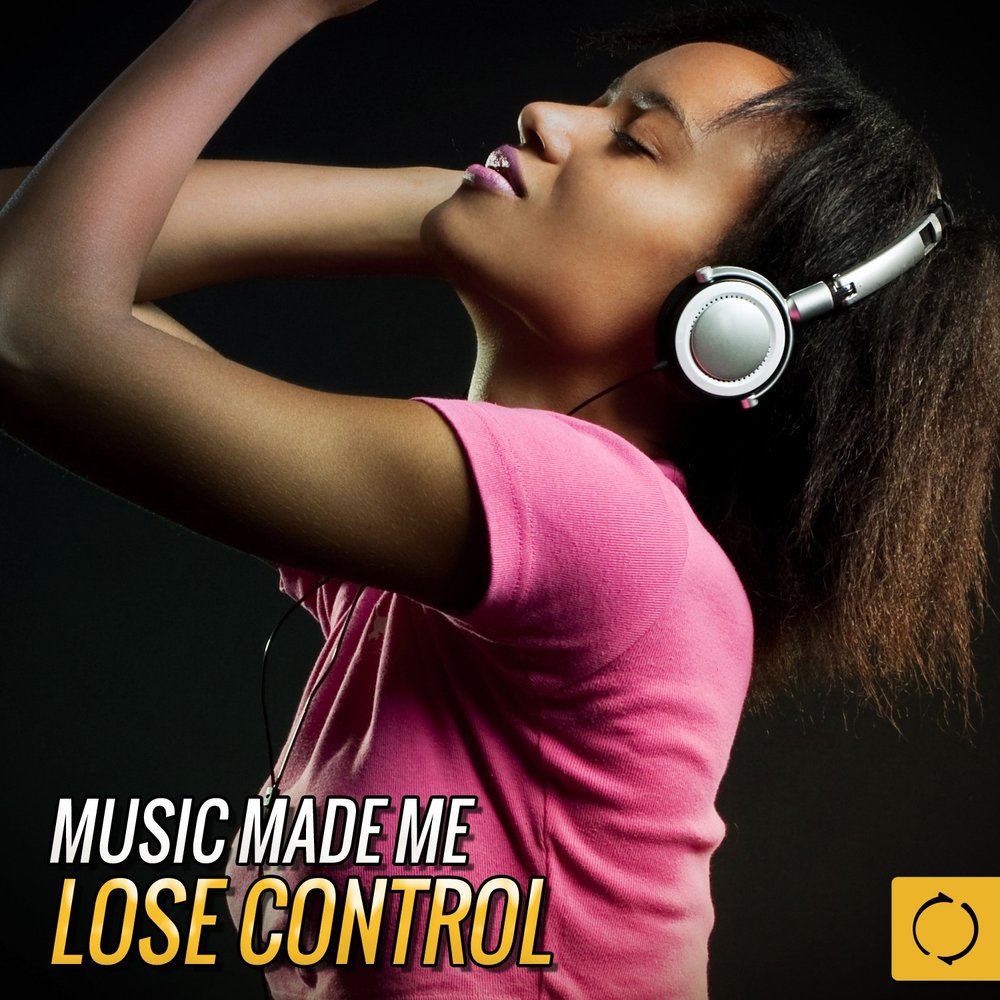 Music makes feel. Vocal Mix. Music make you lose Control.