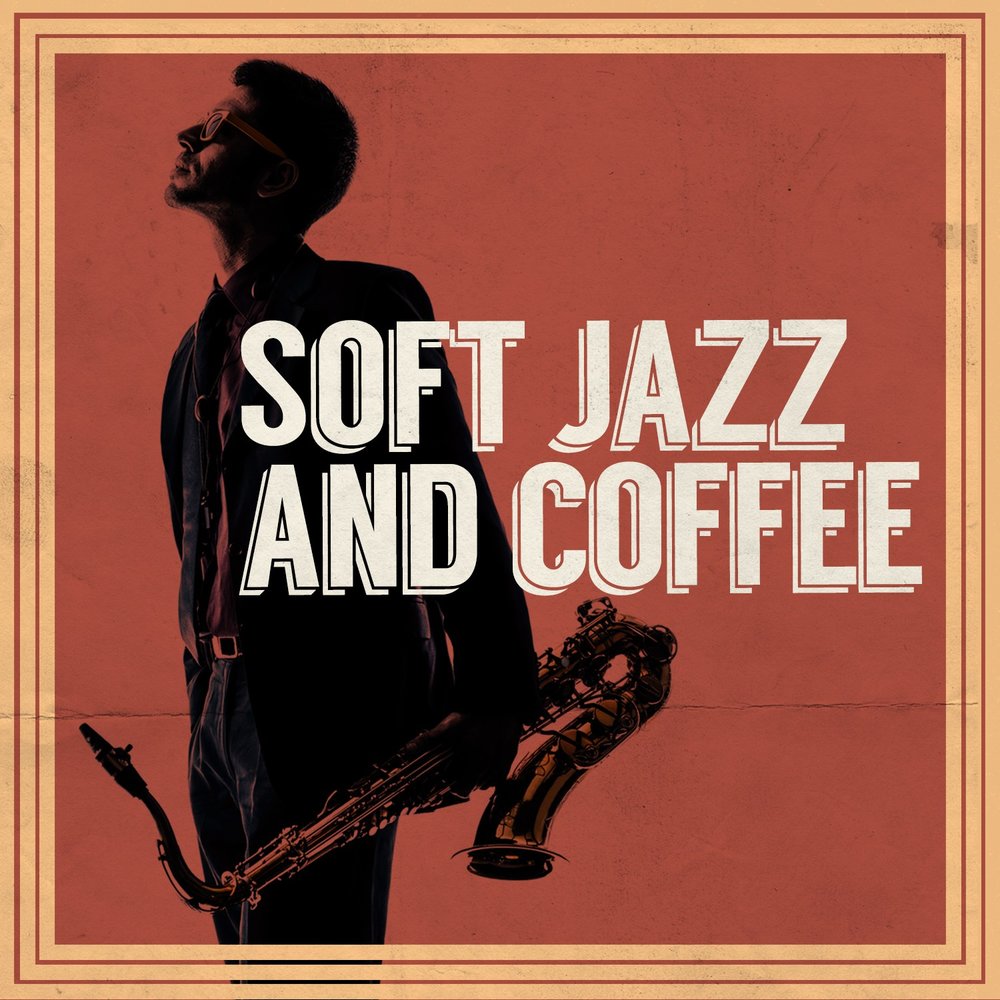 Soft Jazz Coffee. Jazz (Soft Drink). Coffee Jazz.