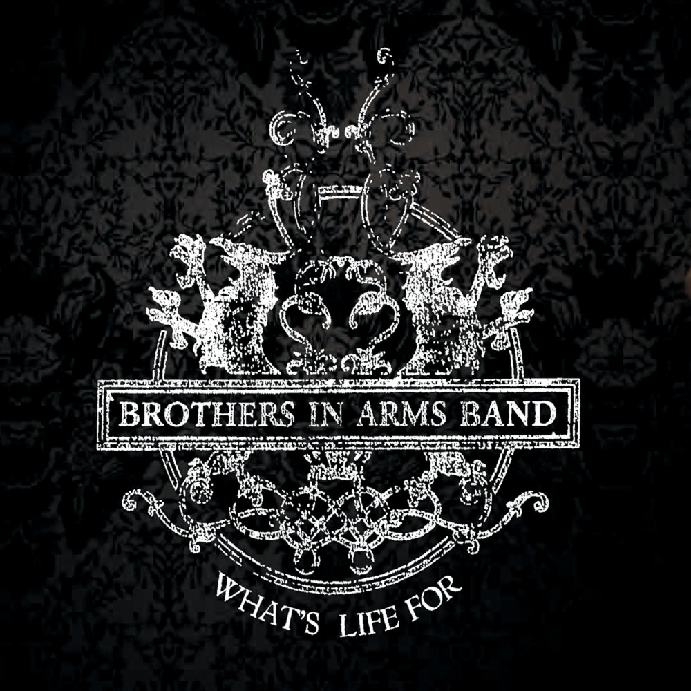 For brothers. Brothers of Metal Band. The Armed Band.