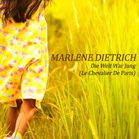 Die Welt War Jung (Le Chevalier De Paris)