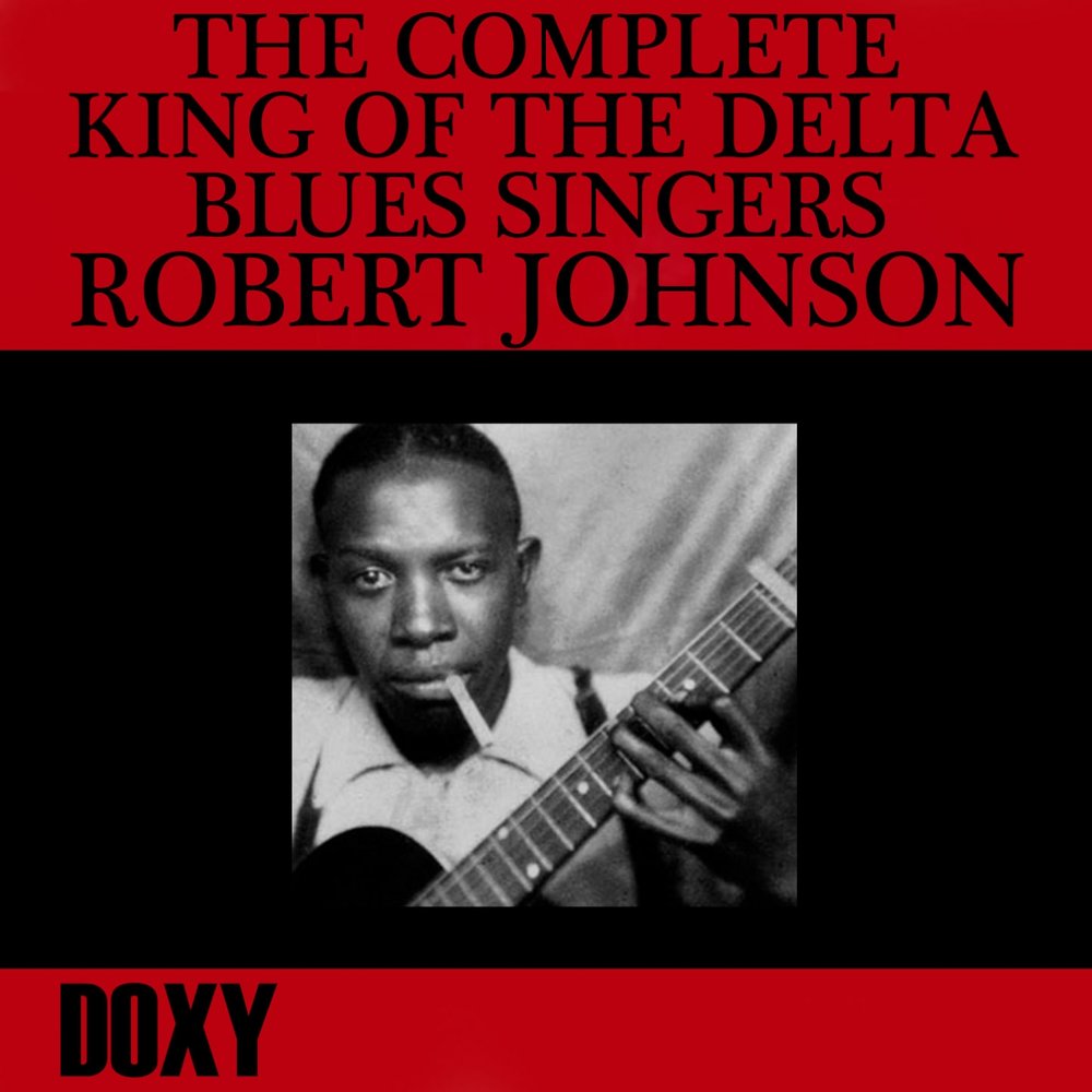 Different kind of blues. Robert Johnson - King of the Delta Blues Singers. Robert Johnson Red hot Blues. Dust my Broom Роберт Джонсон. Preachin' Blues.