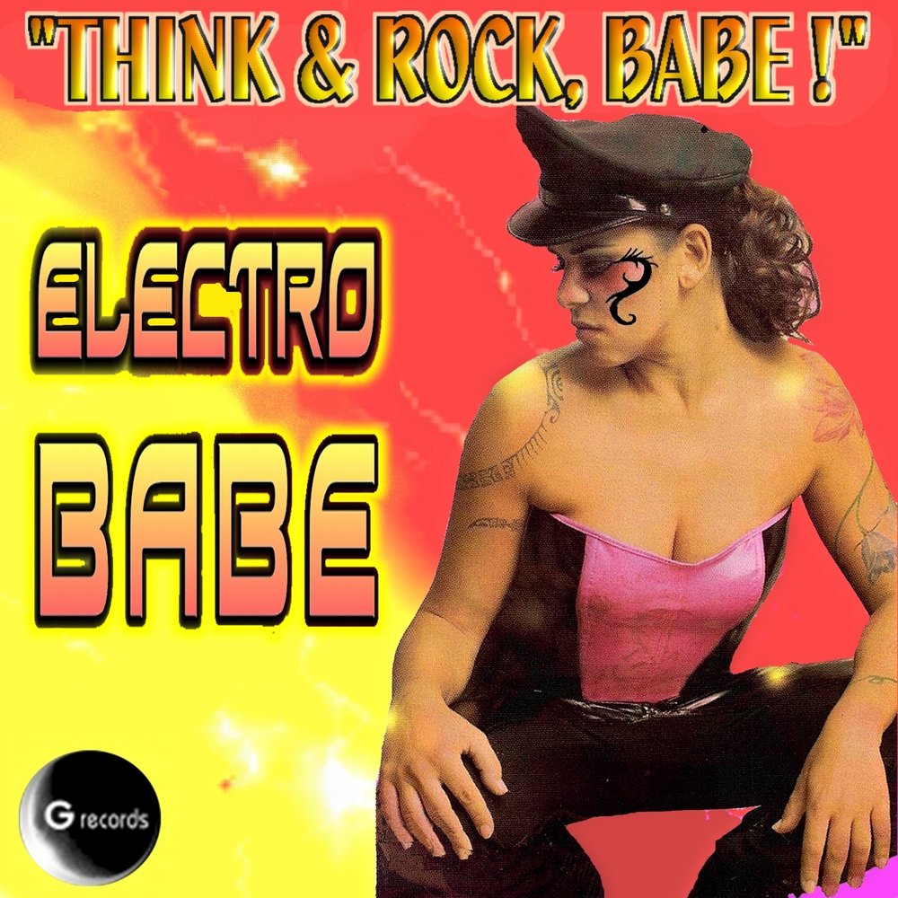 Babe слушать. Think for Rocking.