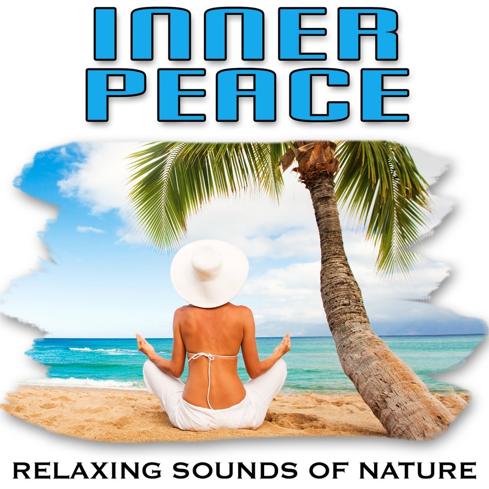 Inner nature. Relaxing Sounds of nature. Relaxing Sounds Relaxing Sounds. Spir Relax множество образов обложка.