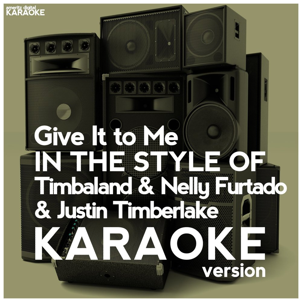 Timbaland give to me instrumental. Give it to me (feat. Justin Timberlake & Nelly Furtado). Timbaland give it to me. Nelly Furtado Timbaland Justin Timberlake. Give it to me (feat. Justin Timberlake & Nelly Furtado)tik Tok.