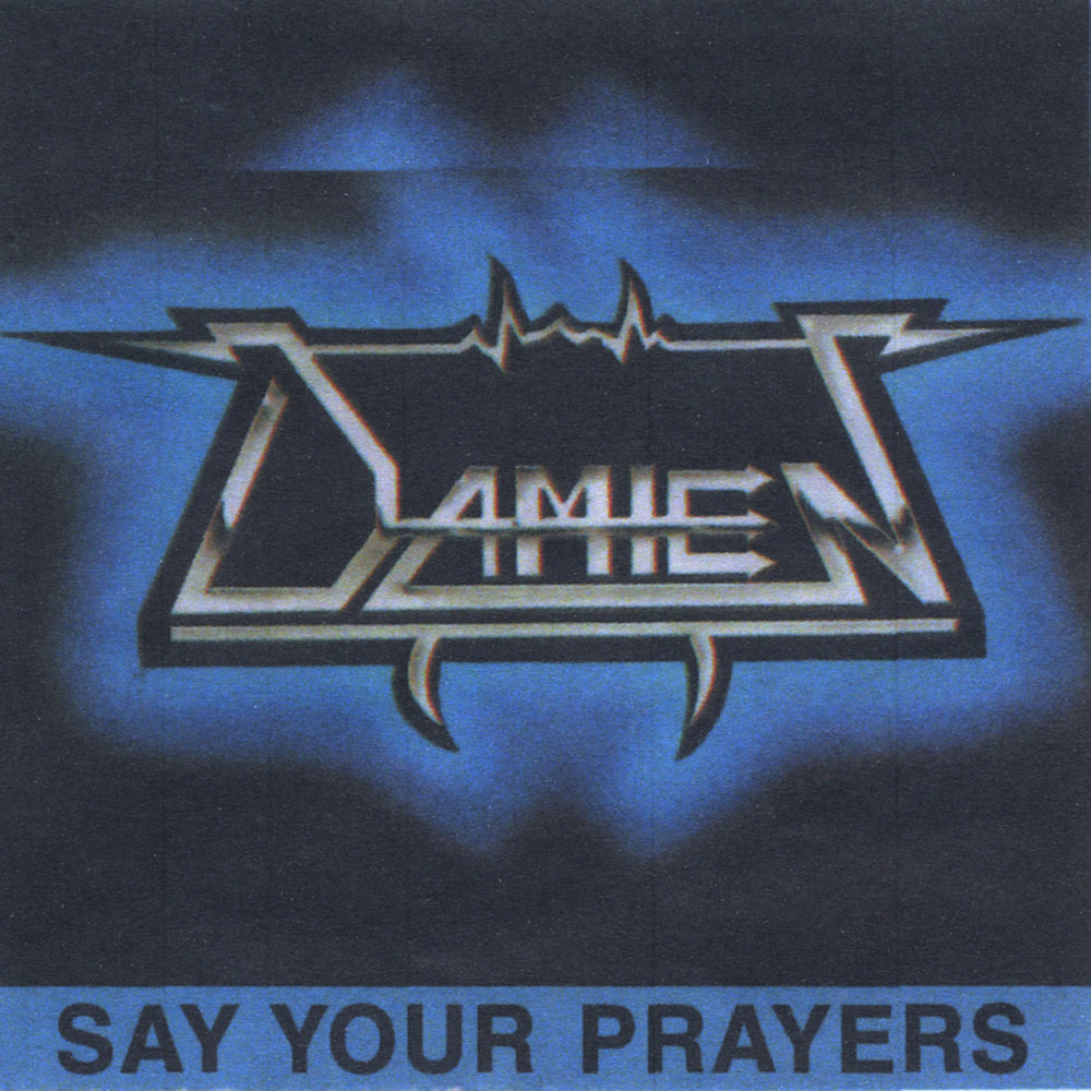 Say your Prayers. Say metal