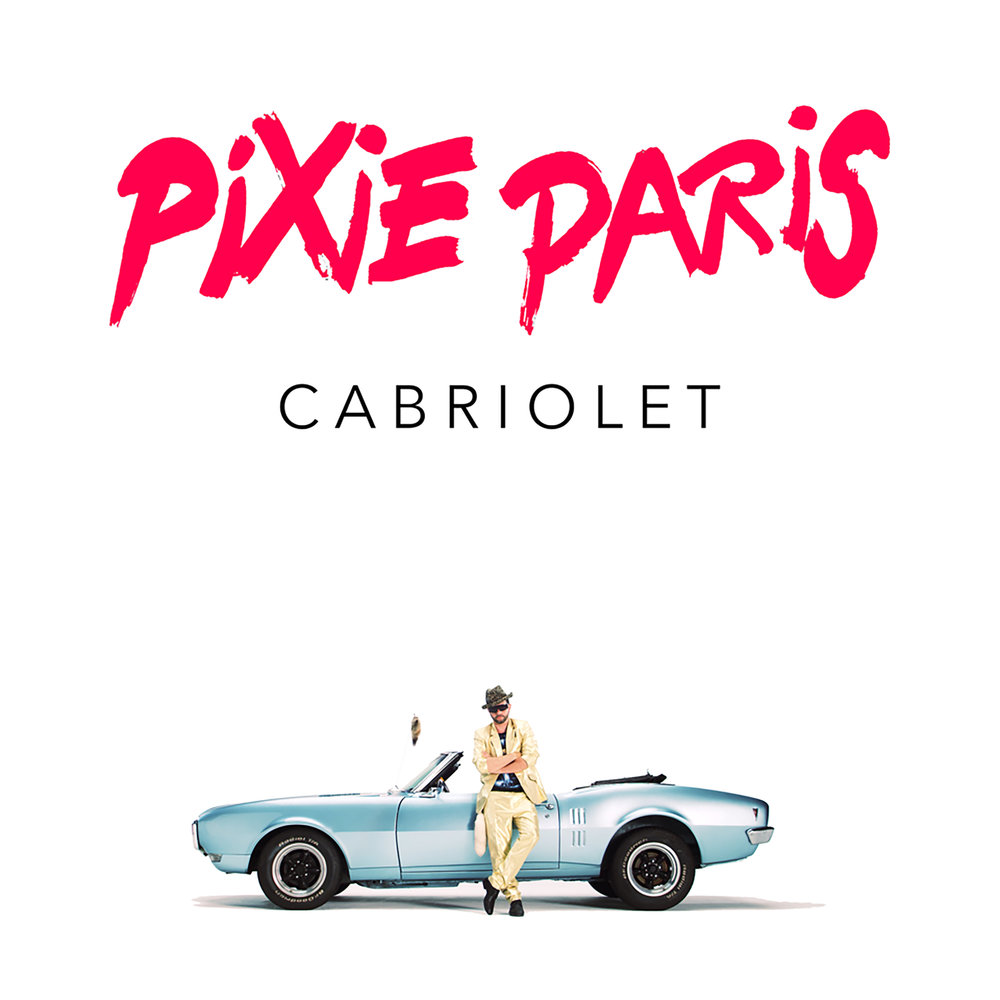 Playlist перевод. Кабриолет альбомы. Группа Pixie Paris. Кабриолет в Париже. Кабриолет песни.