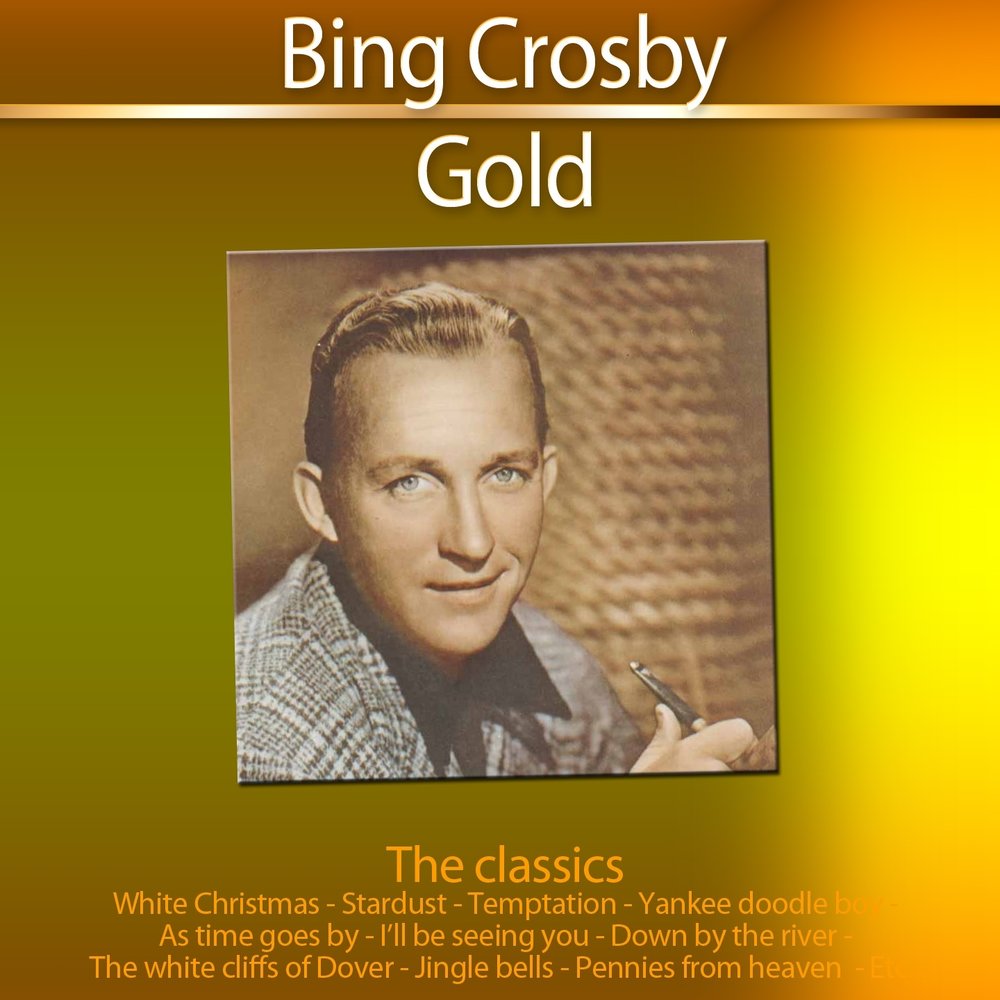 Бинг кросби white. Bing Crosby Christmas Classics. Бинг Кросби песни. Название песен бинг Кросби. Bing Crosby - Sweet Georgia Brown.