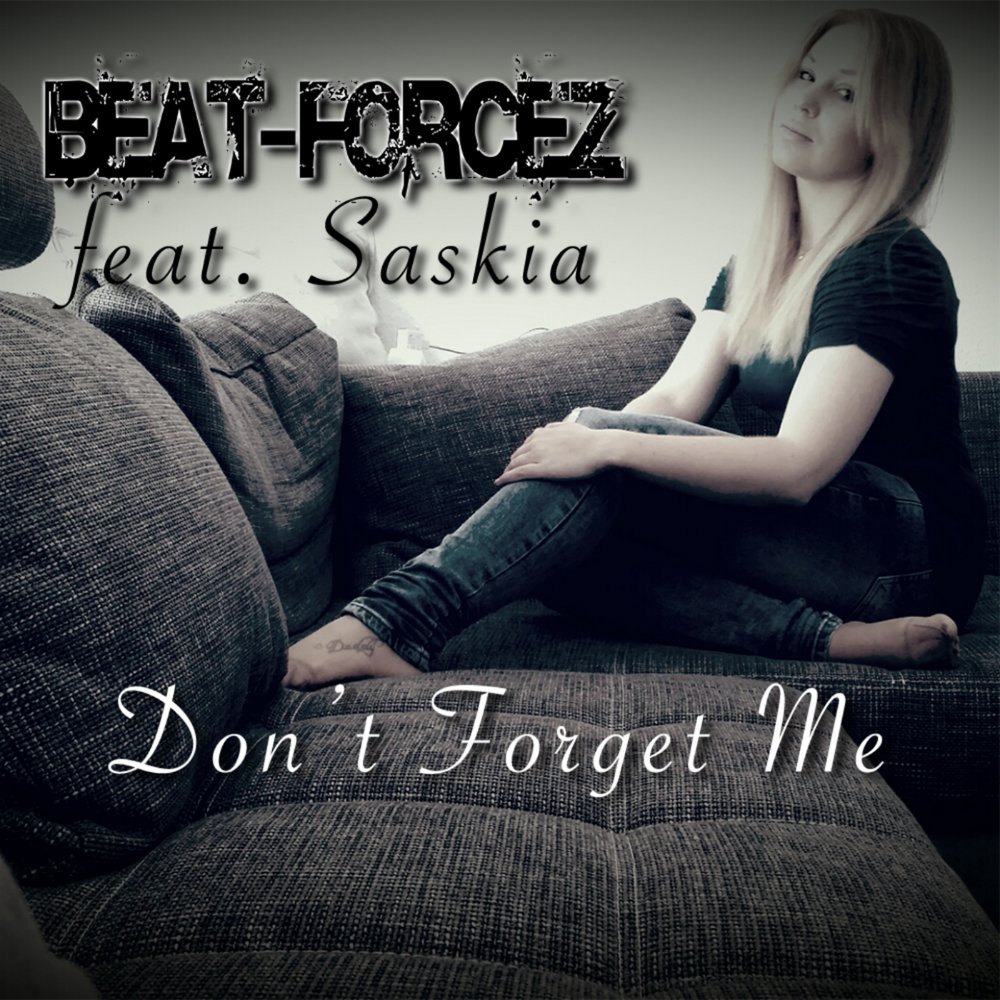 Don't forget me. Don't forget me mp3 слушать.