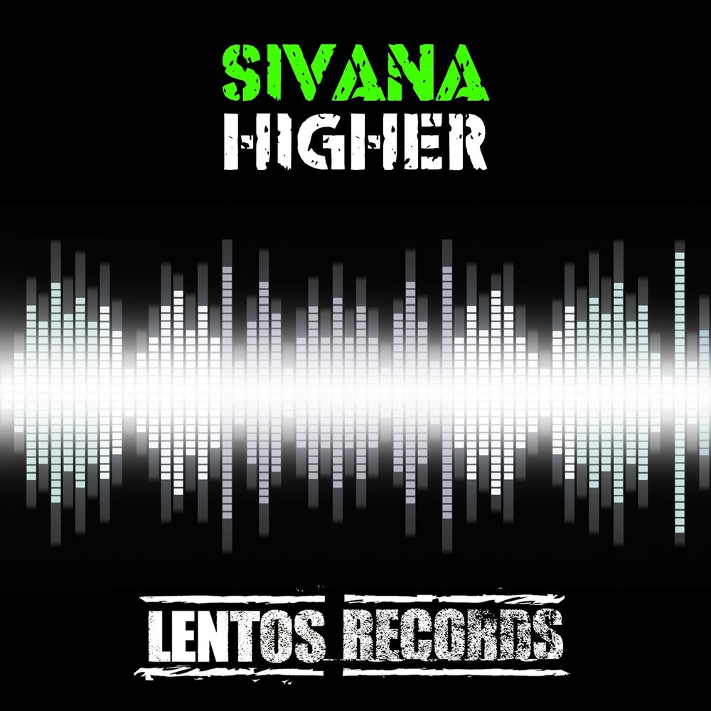 Higher песня. Nigher. Sivana группа. Higher Music. Higher Lyrics.