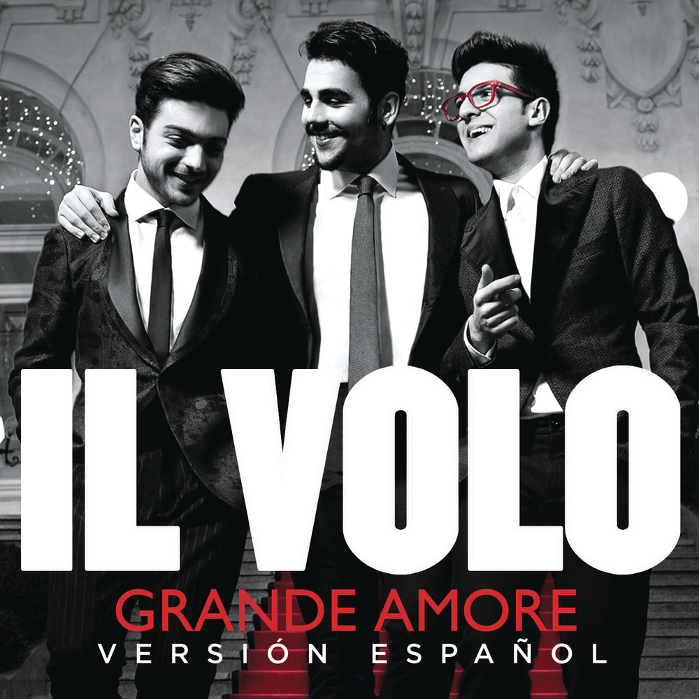 Il Volo альбомы. Il Volo "l'Amore si muove". Il Volo "grande Amore". Grande Amore - il Volo - Ноты.