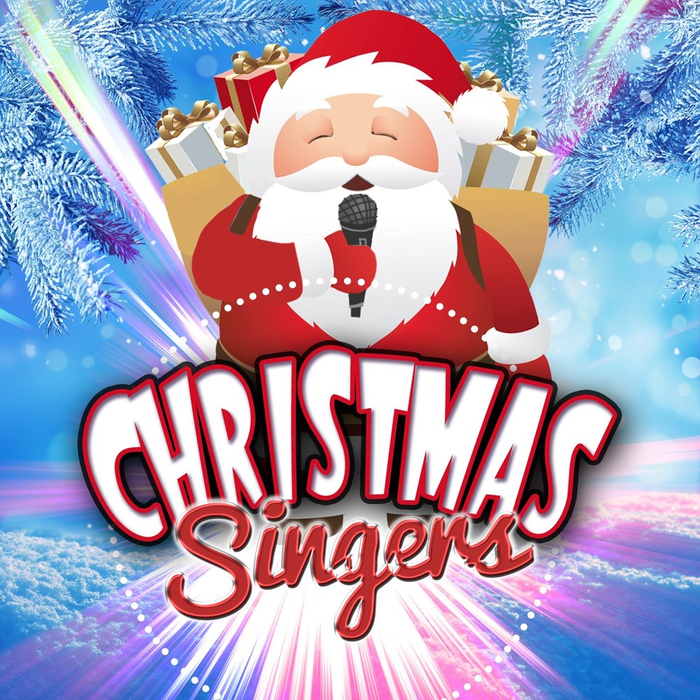 Слушать песни санта. Singing Christmas Songs. Santa Claus песня. Christmas Singers. Sing Christmas Songs.