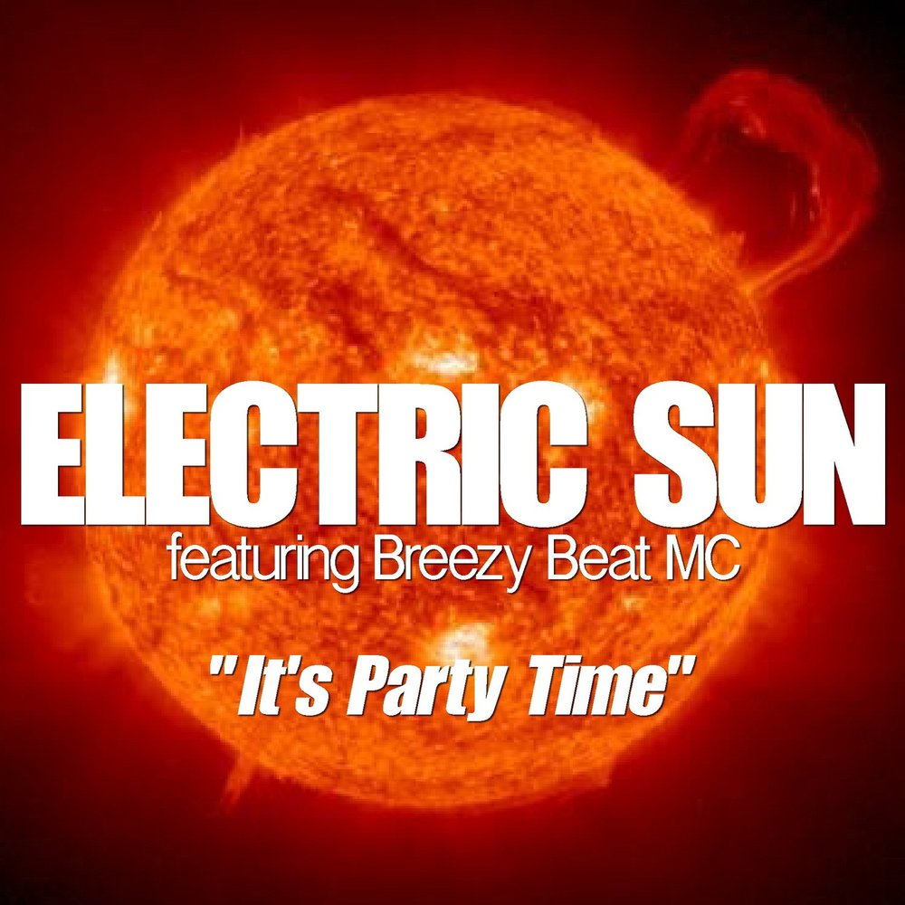 It is party time. Electric Sun. Солнце электрика. Песня Breezy Beat (finished). It's Party time.