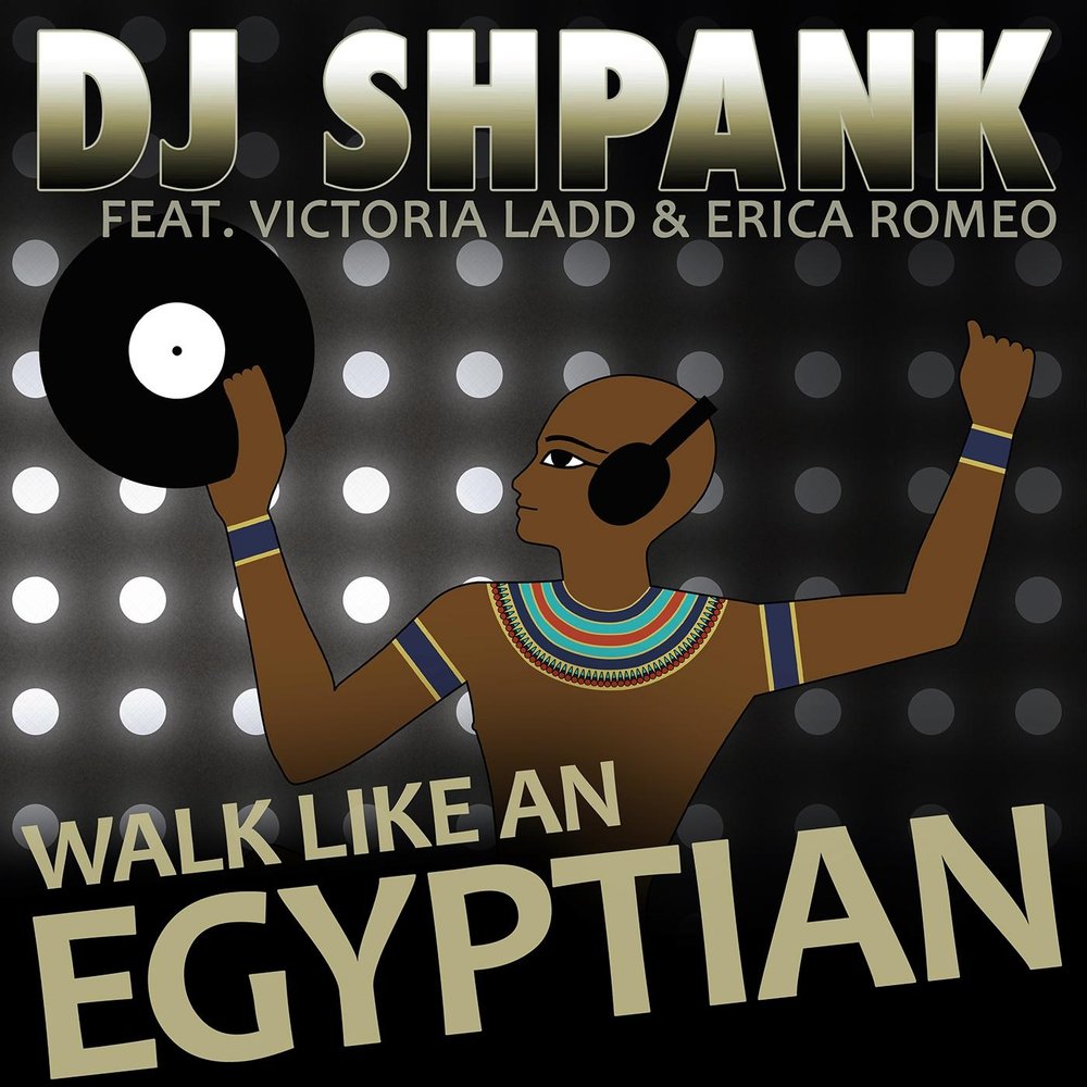 Walk like an Egyptian. DJ Egyptian. XXS walk like an Egyptian. Музыка walk like an Egyptian.