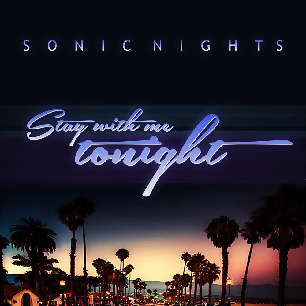 Play with me tonight. Nights Sonic. Stay with me Tonight. Baby stay with me Tonight.