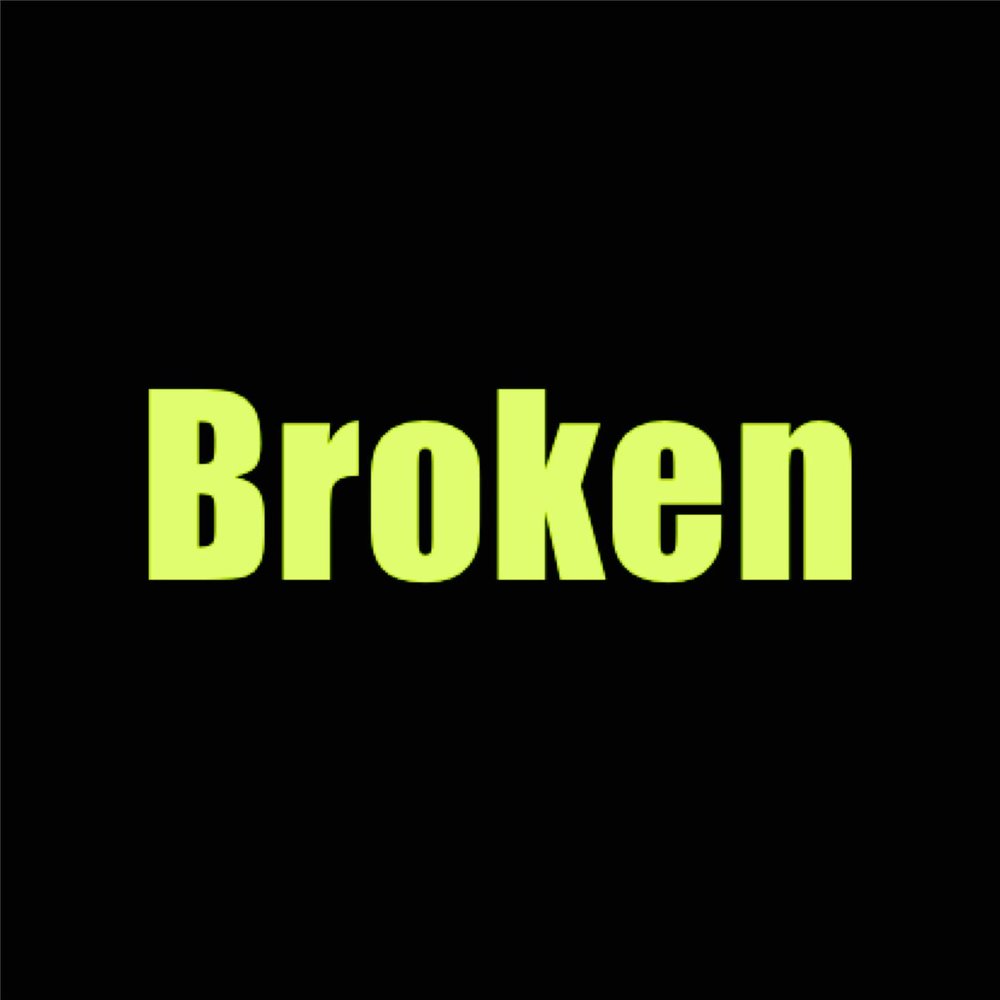 Слушать broken me. Брокен Сонг.