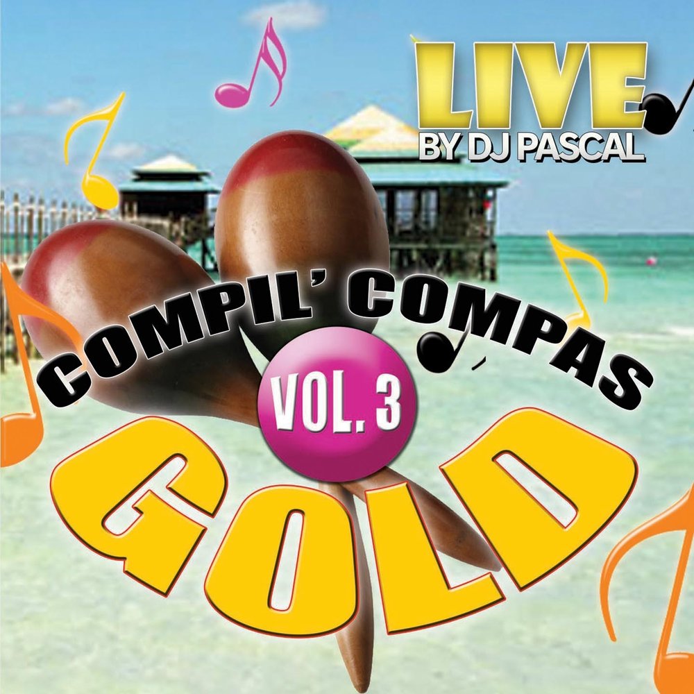  DJ Pascal - Compil' Compas Gold, Vol. 3 (Live) (2016) M1000x1000