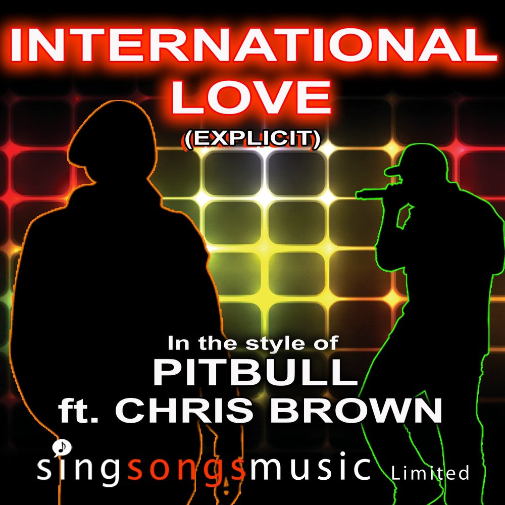 Песня inter. Pitbull International Love ft. Chris Brown. Pitbull International Love. Chris Brown International Love. Pitbull Chris Brown International Love.