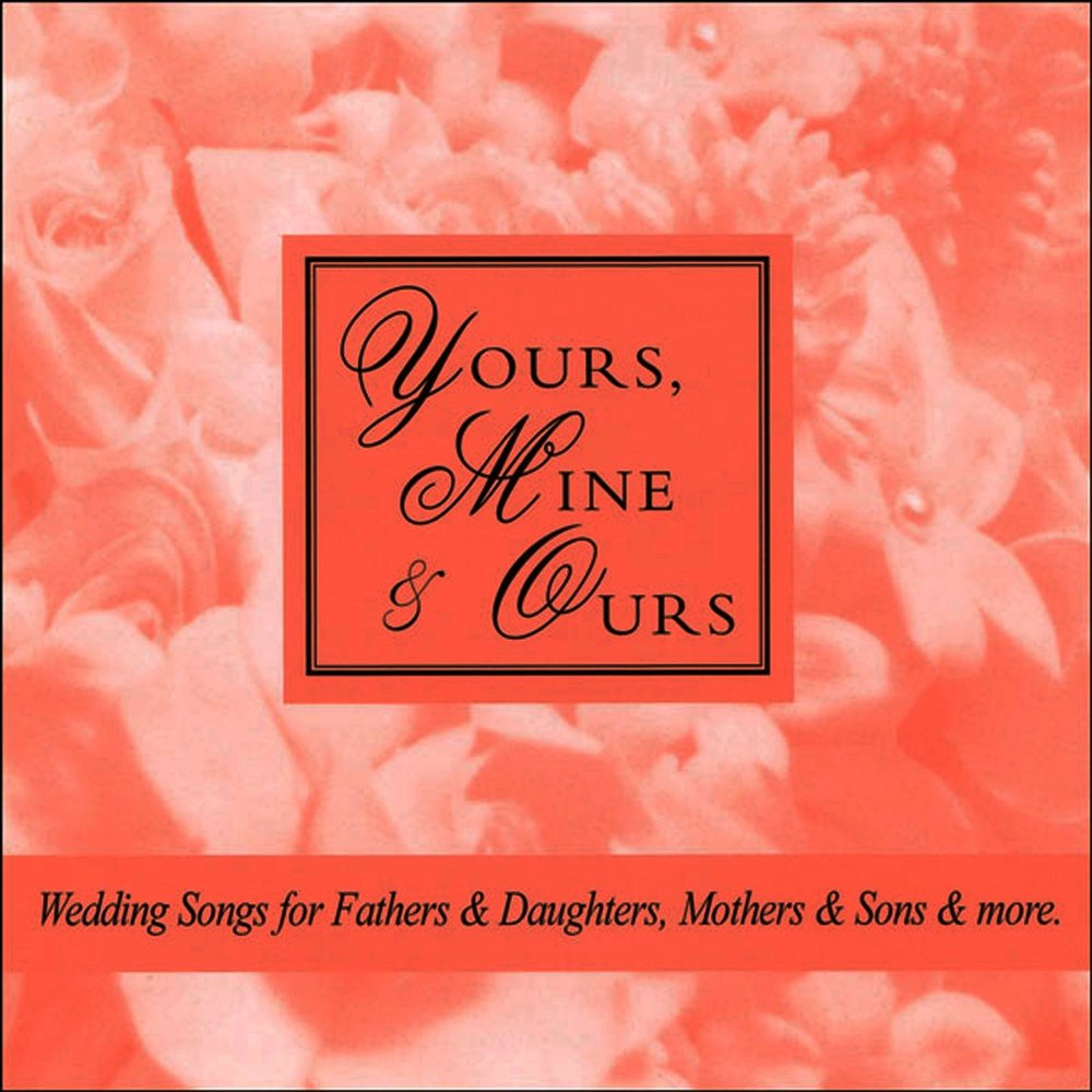 Daughter mothers перевод. Songs of our mothers. Yours mine and ours заставка. Yours, mine, and ours.