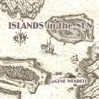 Islands in the Sun Eugene Wendell 200x200