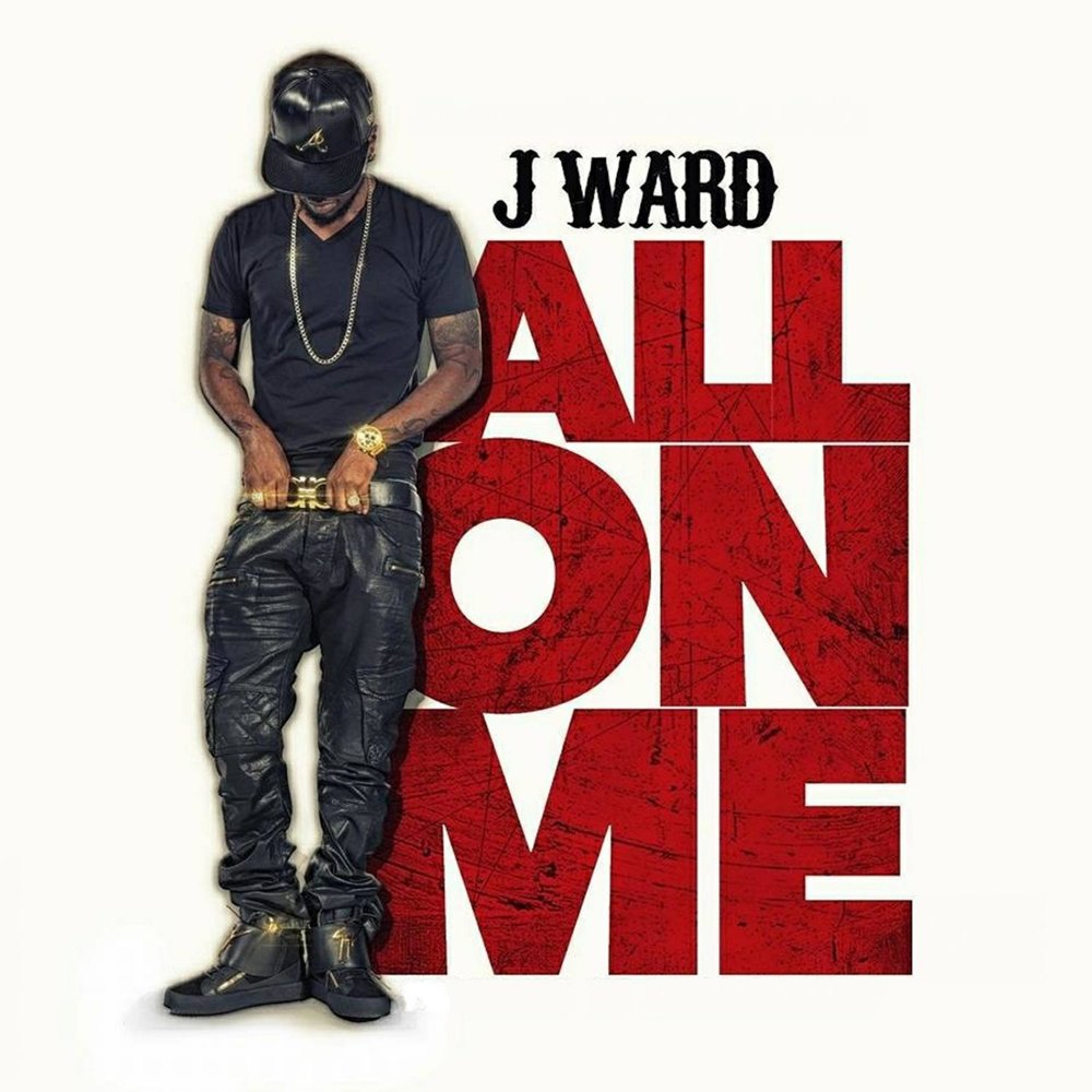 On me. J Ward. All on me.