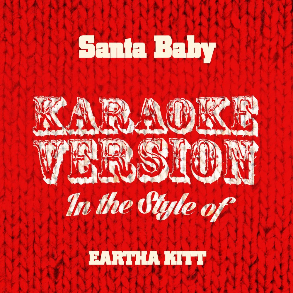 Santa baby eartha kitt. Хай бэби караоке.