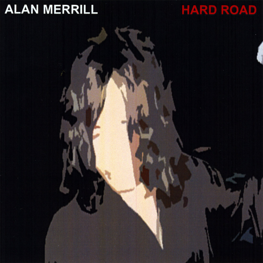 Alan Merrill 2008-hard Road ‎(Ep)