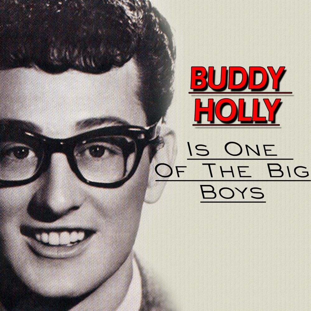 Песня бадди. Buddy Holly. Buddy Holly - everyday обложка. Бадди Холли фото. Buddy певец обложка.