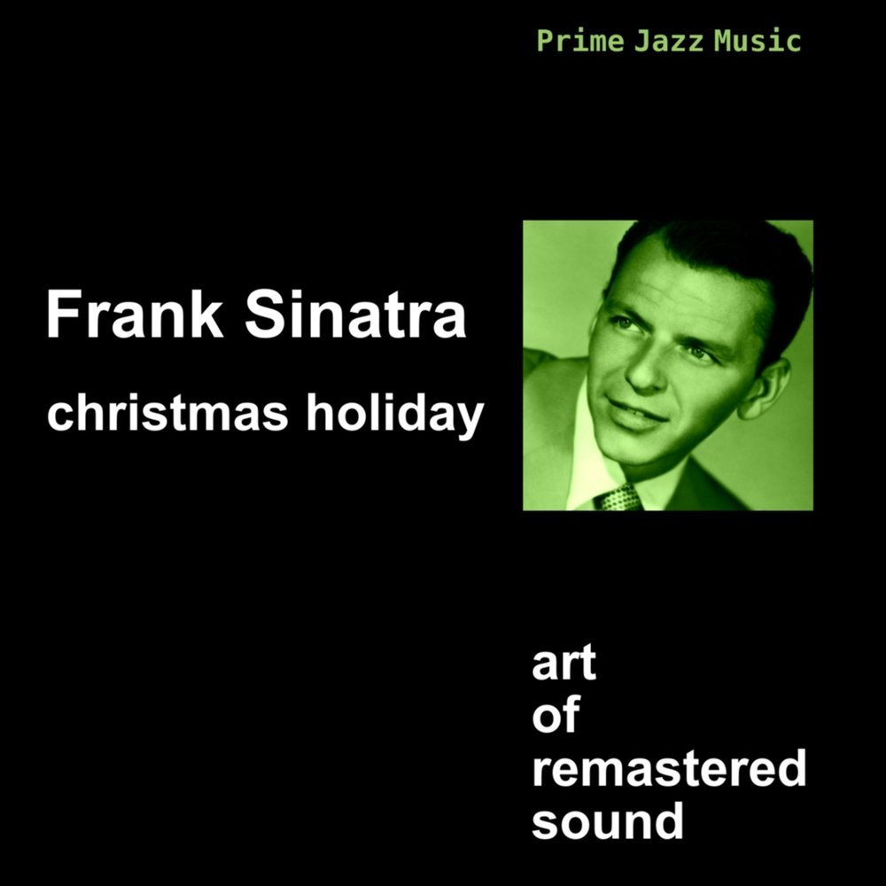 White christmas фрэнк синатра. Фрэнк синатра ласт кристмас. Frank sinatra christmas songs. Франк холидей. I'll be home for christmas frank sinatra.