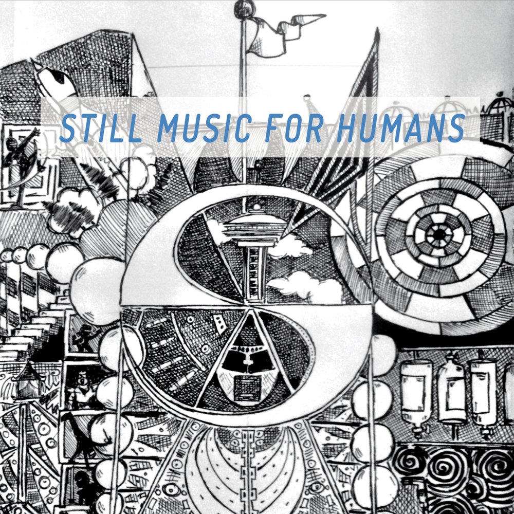 Still music. Music for Humans перевод.