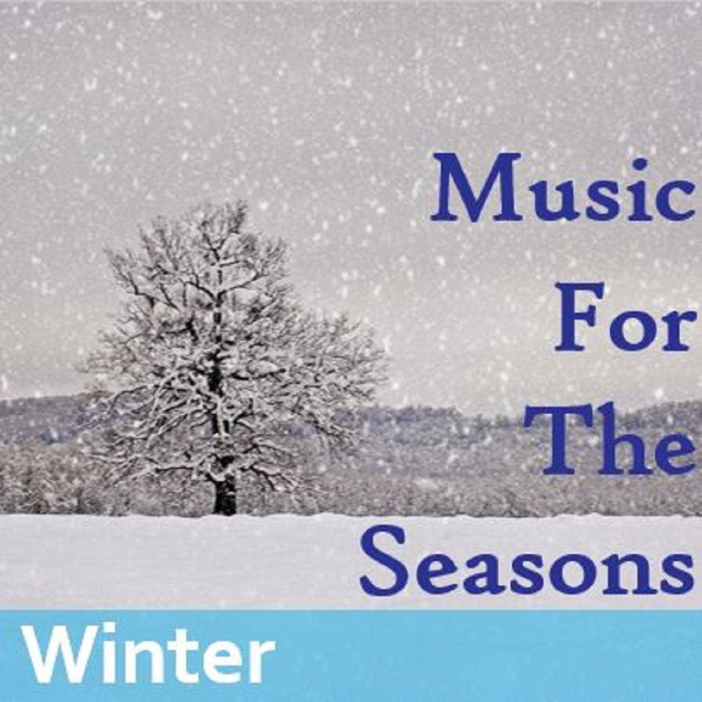 Музыка времена года зима. Winter Season Song. Seasons зима 21. The best Songs for the Winter Season.