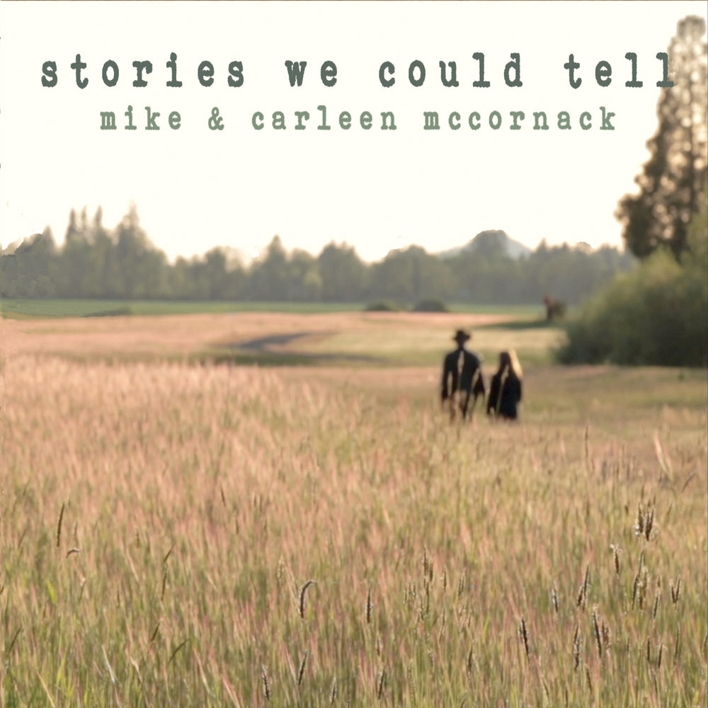 Carleen. ...The stories we could tell.