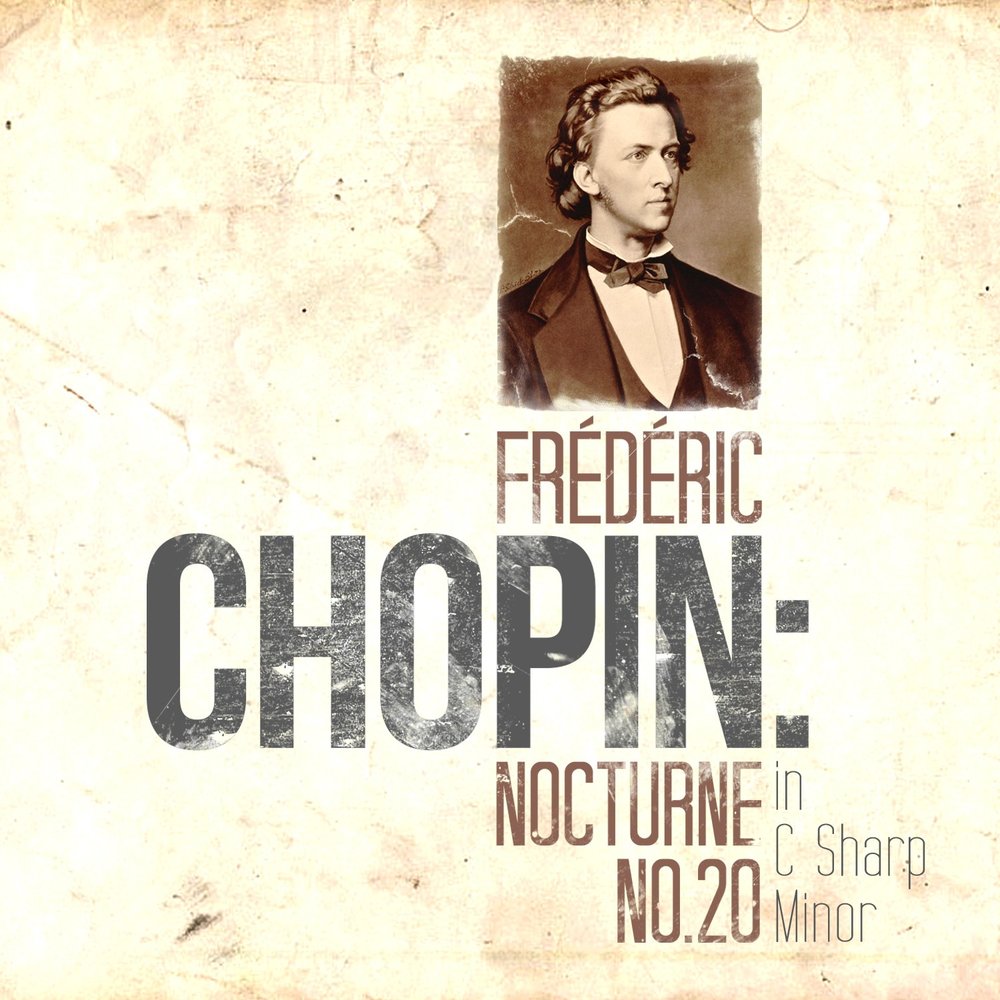 Nocturne no 20 in c sharp minor. Chopin nocturne in c sharp minor no. Ноктюрн c-sharp minor. Произведения шопена названия. Шопен ноктюрн 20.
