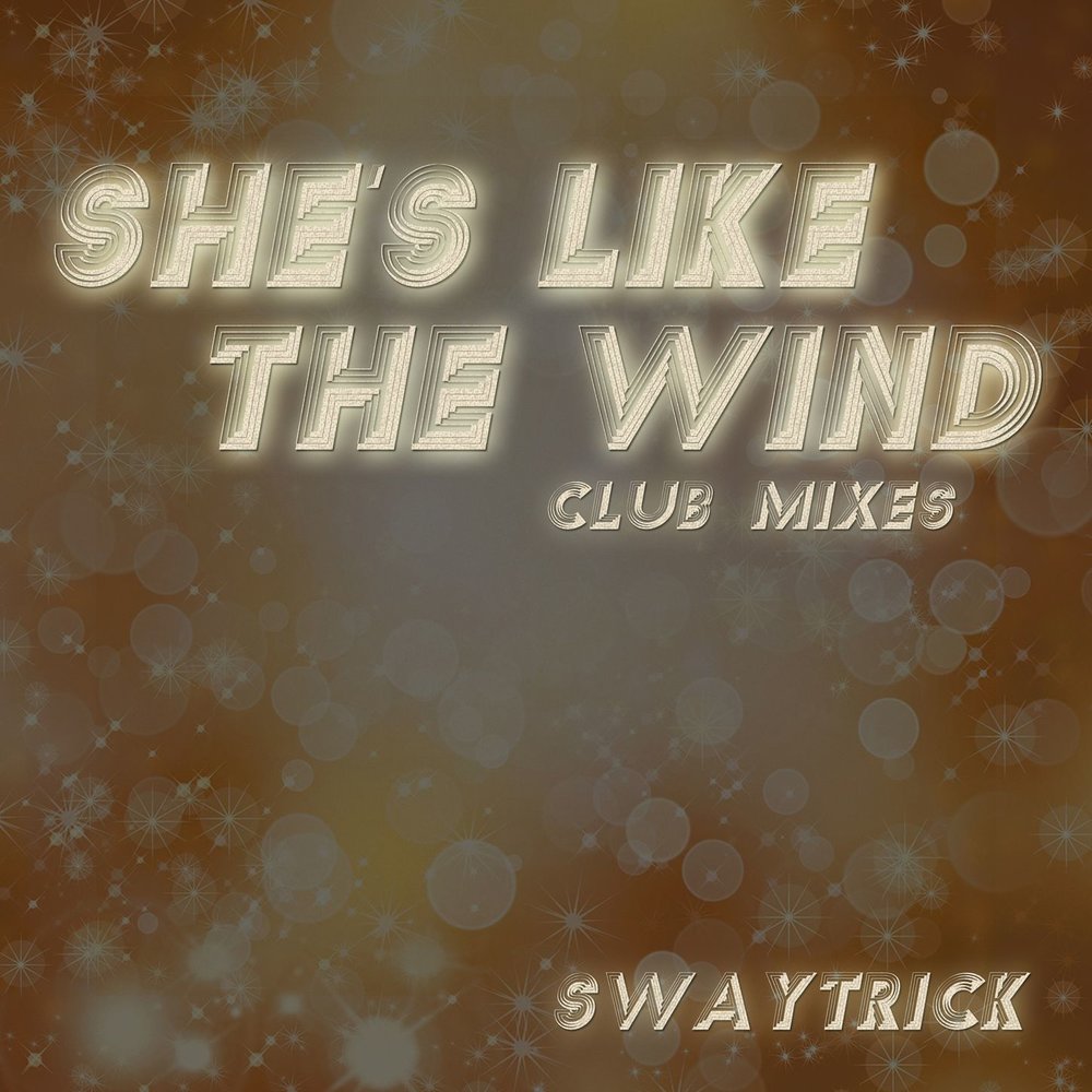 Like the wind слушать. She like the Wind. Shes like the Wind. Like a Wind песня. Shes like the Wind обложка.