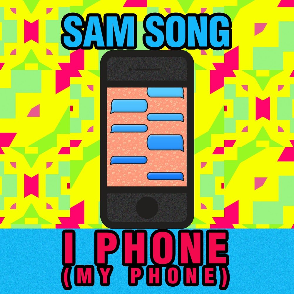 My phone песня. Sam Phone. Sam Song. Phony Song.