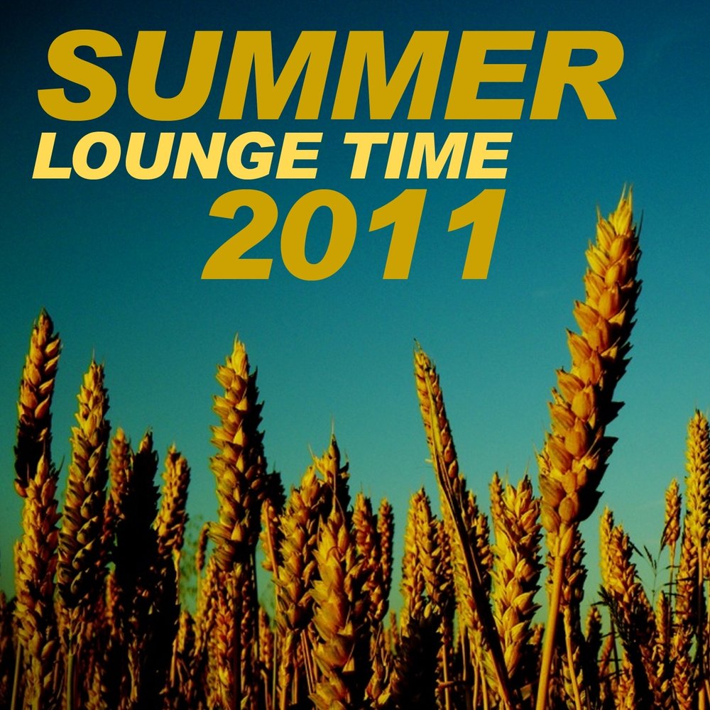 Альбомы лета 2013. Lounge time. Summer Lounge. Lounge time Бест.