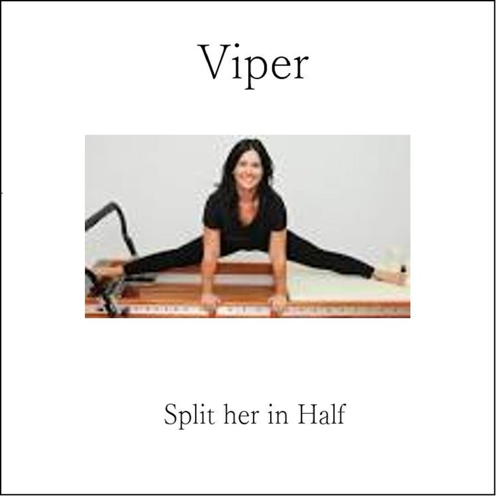 She half. Viper Split стены.