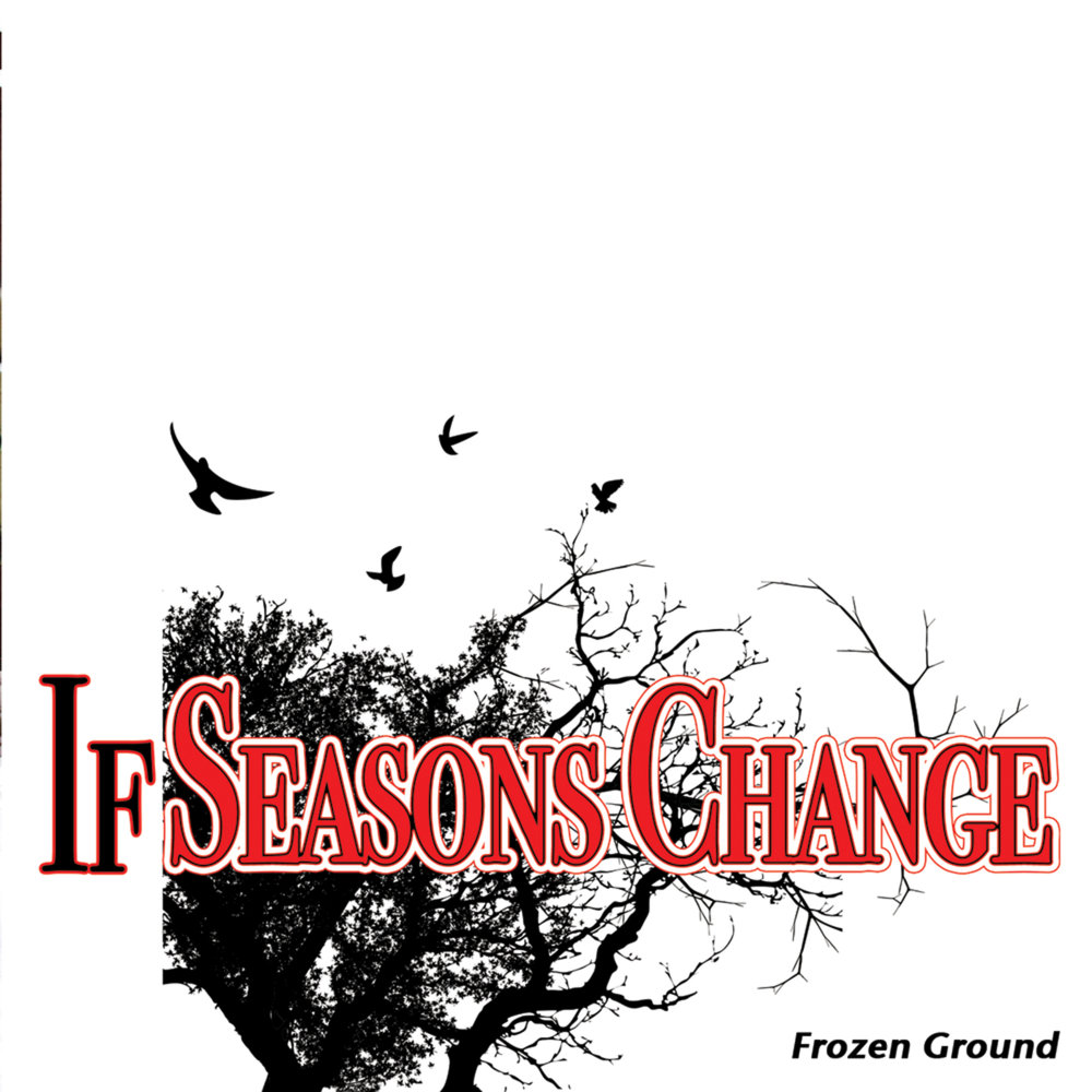 Change freeze. Frozen ground.