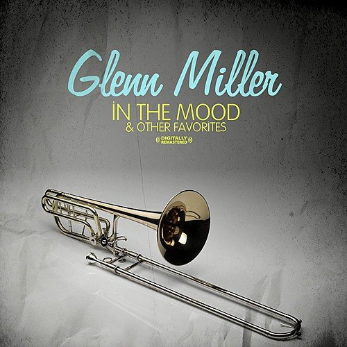 In the mood Remastered Glenn Miller. Other mood