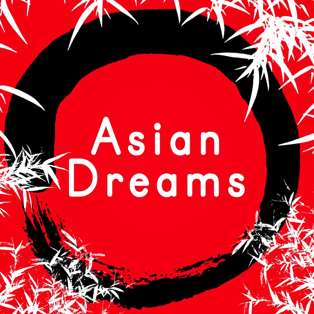 Asia dream. Asian Dream. Азиан альбом 2006. February four. Largo 2009 Cover album Asian Dreams.